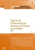 Cover: Wissenschaft kommunizieren und mediengerecht positionieren - Heft 5 - DUZ Verlags- und Medienhaus GmbH