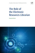 Cover: The Role of the Electronic Resources Librarian - Chandos Publishing