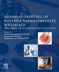 Cover: 3D and 4D Printing of Polymer Nanocomposite Materials - Elsevier