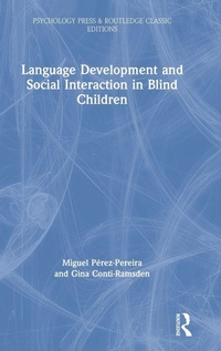 Enlarge image Cover: Language Development and Social Interaction in Blind Children - Routledge