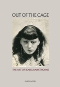 Cover: Out of the Cage: The Art of Isabel Rawsthorne - Thames & Hudson Ltd