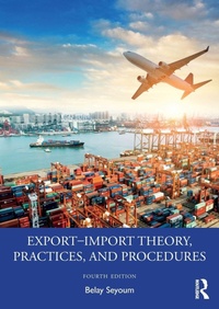 Enlarge image Cover: Export-Import Theory, Practices, and Procedures - Routledge