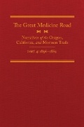 Cover: The Great Medicine Road, Part 4 - Arthur H. Clark Company