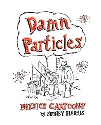 Enlarge image Cover: Damn Particles - Science Cartoons Plus