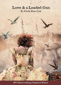 Cover: Love & a Loaded Gun - Minerva Rising Press
