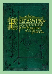 Enlarge image Cover: Fret Sawing For Pleasure And Profit - Toolemera Press