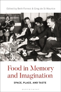 Enlarge image Cover: Food in Memory and Imagination - Bloomsbury Academic