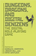 Cover: Dungeons, Dragons, and Digital Denizens - Bloomsbury Continuum