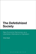 Cover: The Defetishized Society - Bloomsbury Continuum