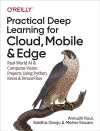 Abbildung von: Practical Deep Learning for Cloud, Mobile, and Edge - O'Reilly