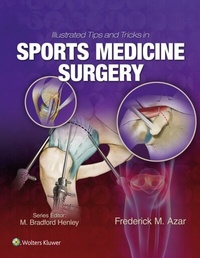 Abbildung von: Illustrated Tips and Tricks in Sports Medicine Surgery - Wolters Kluwer Health