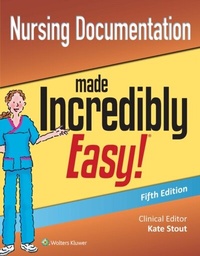 Abbildung von: Nursing Documentation Made Incredibly Easy - Wolters Kluwer Health