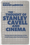 Cover: The Thought of Stanley Cavell and Cinema - Bloomsbury Academic USA