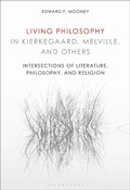 Cover: Living Philosophy in Kierkegaard, Melville, and Others - Bloomsbury Academic USA