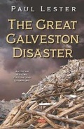 Cover: The Great Galveston Disaster - Nova Science Publishers Inc