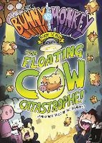 Enlarge image Cover: Bunny vs Monkey 7: The Floating Cow Catastrophe! - David Fickling Books