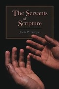 Cover: The Servants of Scripture - Counted Faithful