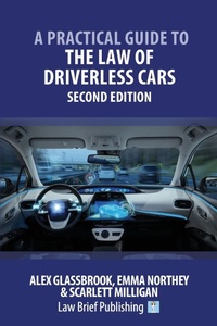Abbildung von: A Practical Guide to the Law of Driverless Cars - Law Brief Publishing