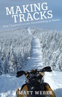 Cover: Making Tracks - Islandport Press