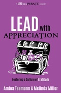 Cover: Lead with Appreciation - Dave Burgess Consulting, Inc.