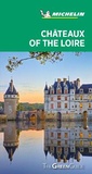 Cover: Chateaux of the Loire - Michelin Green Guide - Michelin Editions des Voyages