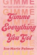 Cover: Gimme Everything You Got - HarperCollins