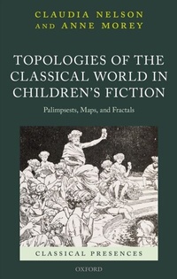 Abbildung von: Topologies of the Classical World in Children's Fiction - OUP eBook
