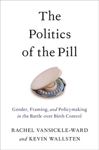 Abbildung von: The Politics of the Pill - OUP eBook