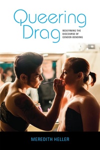 Abbildung von: Queering Drag - Indiana University Press