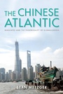Cover: The Chinese Atlantic - Indiana University Press