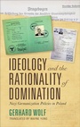 Cover: Ideology and the Rationality of Domination - Indiana University Press