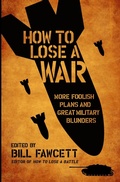 Cover: How to Lose a War - William Morrow Paperbacks