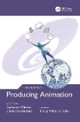 Cover: Producing Animation - CRC Press