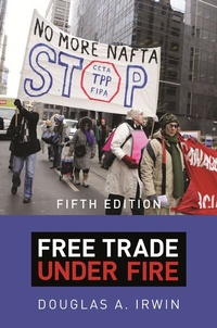 Abbildung von: Free Trade under Fire - Princeton University Press