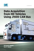 Cover: Data Acquisition from HD Vehicles Using J1939 CAN Bus - SAE International