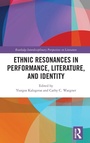 Cover: Ethnic Resonances in Performance, Literature, and Identity - Routledge