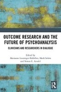 Cover: Outcome Research and the Future of Psychoanalysis - Taylor & Francis