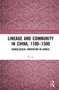 Cover: Lineage and Community in China, 1100-1500 - Routledge