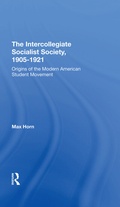 Cover: The Intercollegiate Socialist Society, 1905-1921 - Routledge