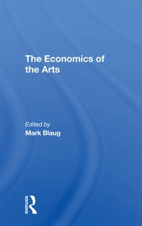 Enlarge image Cover: The Economics Of The Arts - Routledge