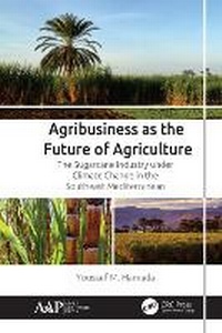 Abbildung von: Agribusiness as the Future of Agriculture - Apple Academic Press