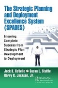 Cover: The Strategic Planning and Deployment Excellence System (Spades) - Taylor & Francis