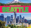 Cover: Seattle - Weigl Publishers Inc.