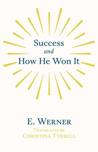 Enlarge image Cover: Success and How He Won It - Read Books Ltd.