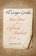 Cover: Old Gorgon Graham - More Letters from a Self-Made Merchant to His Son - Read Books Ltd.