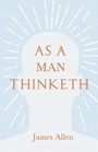 Cover: As a Man Thinketh - Read Books Ltd.