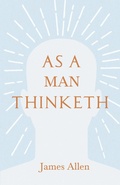 Cover: As a Man Thinketh - Read Books Ltd.