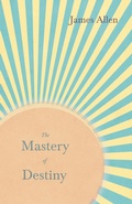 Cover: The Mastery of Destiny - Read Books Ltd.