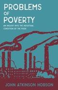 Cover: Problems of Poverty - An Inquiry Into The Industrial Condition of the Poor - Read Books Ltd.