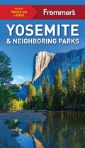 Cover: Frommer's Yosemite and Neighboring Parks - Frommermedia